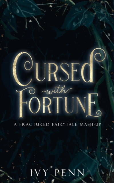 Cursed with Fortune