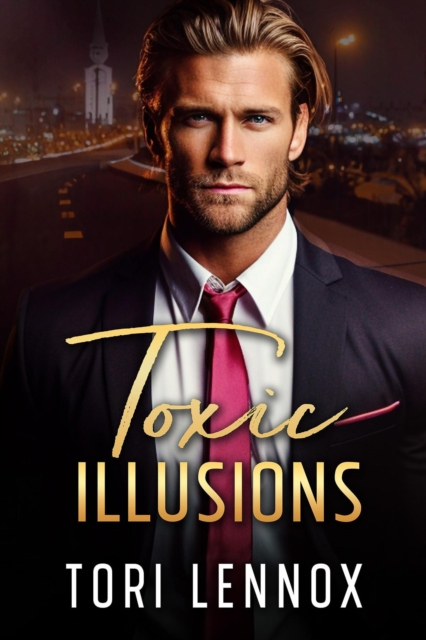 Toxic Illusions