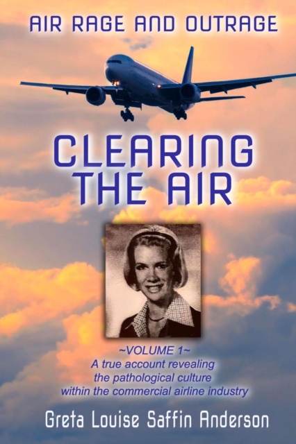 Clearing the Air: Air Rage and Outrage