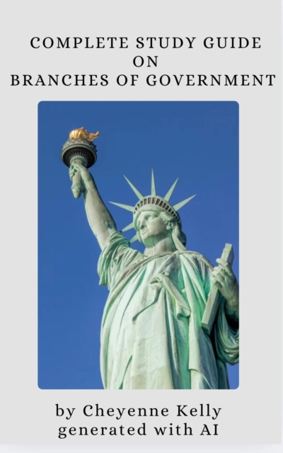 Complete Study Guide On Branches Of Government