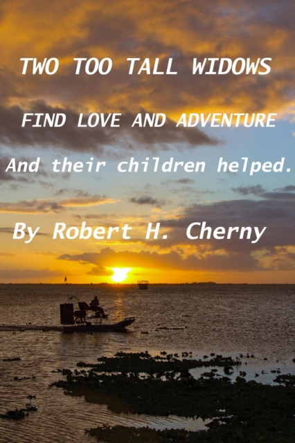 Two Too Tall Widows Find Love and Adventure