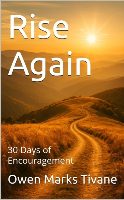 Rise Again : 30 Days of Encouragement