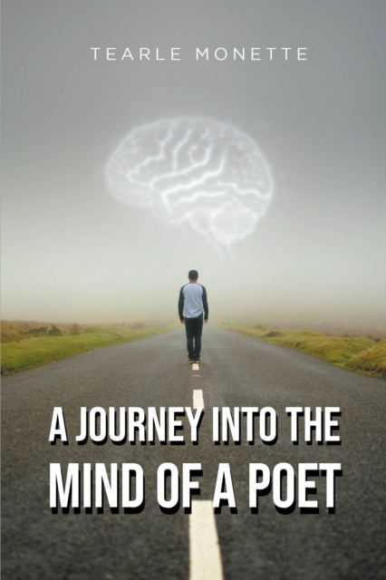 Journey Into the Mind of a Poet