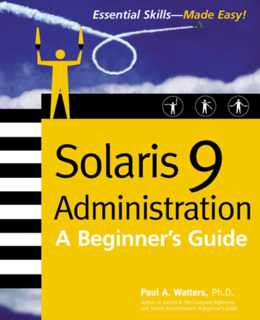 Solaris 9 Administration: A Beginner's Guide