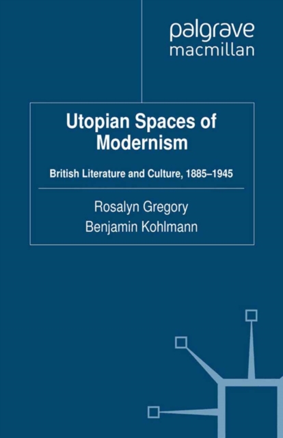 Utopian Spaces of Modernism