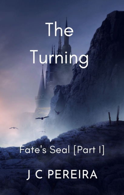 Turning - Fate's Seal (Part I) The Brothers of Destiny - Book Three