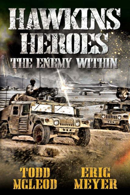 Hawkins' Heroes: The Enemy Within