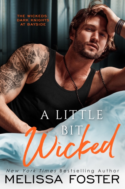 Little Bit Wicked (The Wickeds: Dark Knights at Bayside Book 1)