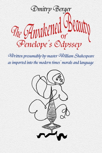 Awakened Beauty or Penelope's Odyssey