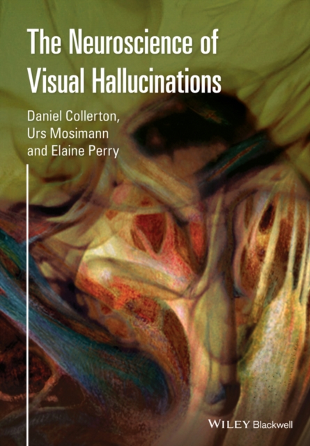 Neuroscience of Visual Hallucinations