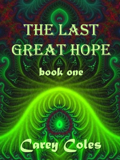 Last Great Hope book one