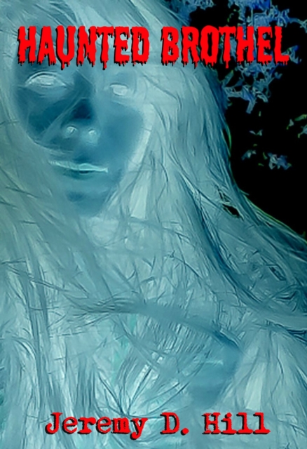 Haunted Brothel (Occult Erotica)