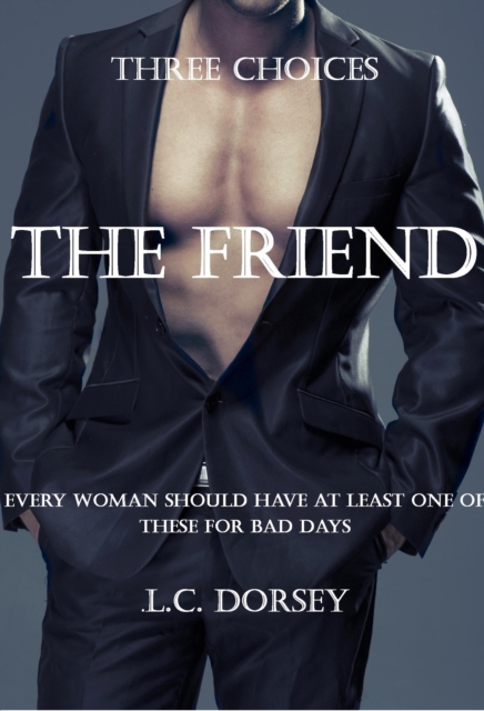 Three Choice -The Friend