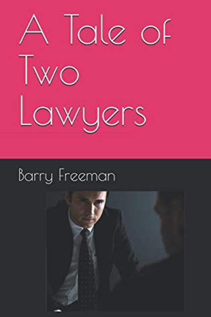 Tale of Two Lawyers