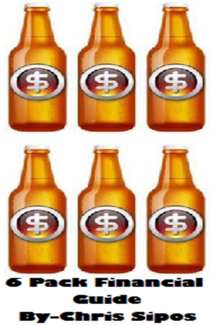 6 Pack Financial Guide