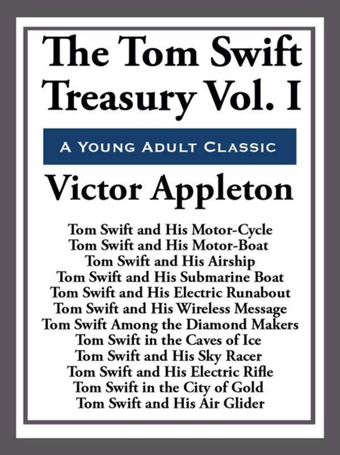 Tom Swift Treasury Volume I