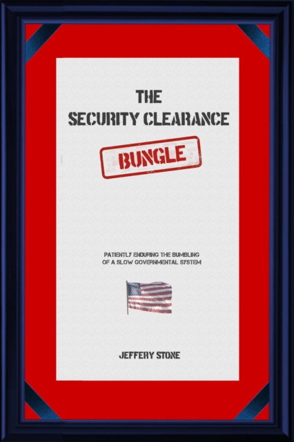 Security Clearance Bungle