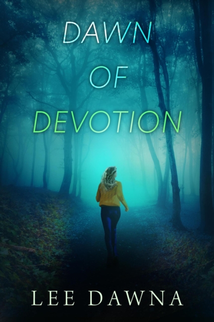 Dawn Of Devotion
