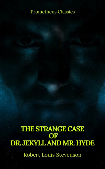 Strange Case of Dr. Jekyll and Mr. Hyde ( Prometheus Classics )