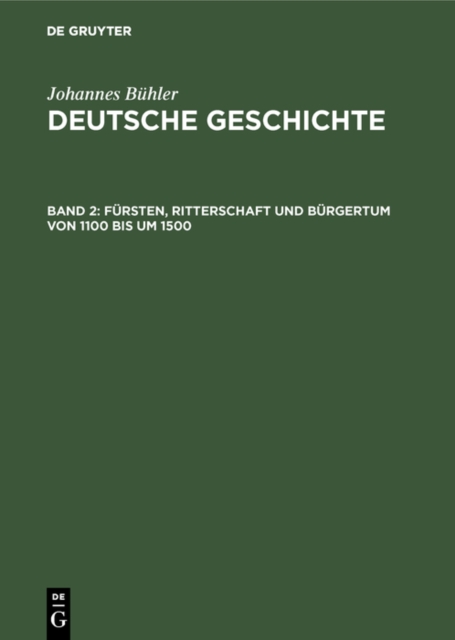 Fürsten, Ritterschaft und Bürgertum von 1100 bis um 1500