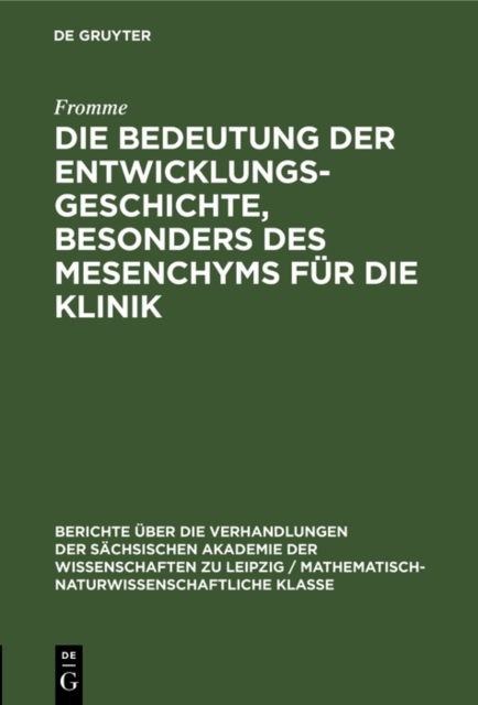 Die Bedeutung der Entwicklungsgeschichte, besonders des Mesenchyms fur die Klinik