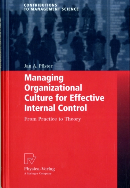 Managing Organizational Culture for Effective Internal Control