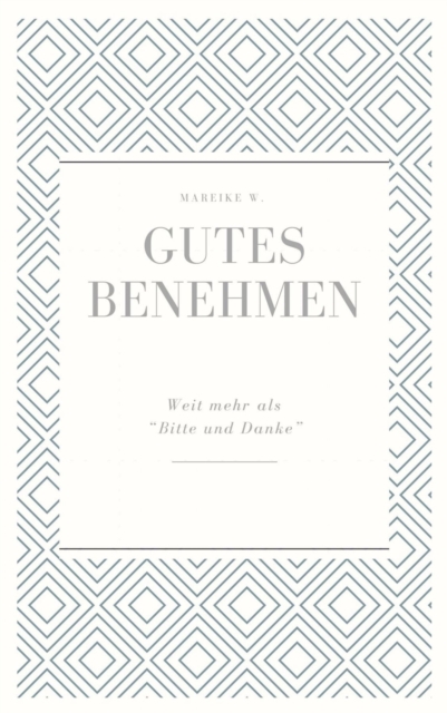 Gutes Benehmen