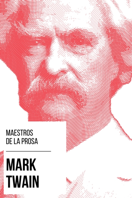 Maestros de la Prosa - Mark Twain