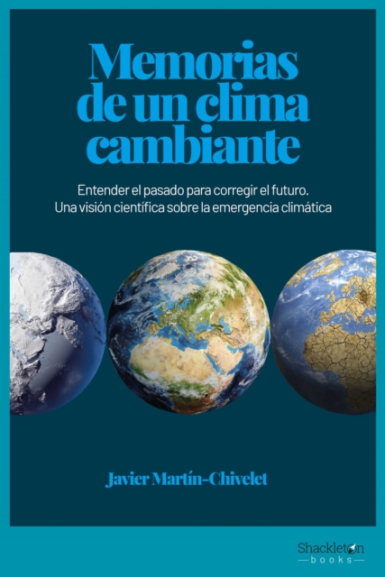 Memorias de un clima cambiante