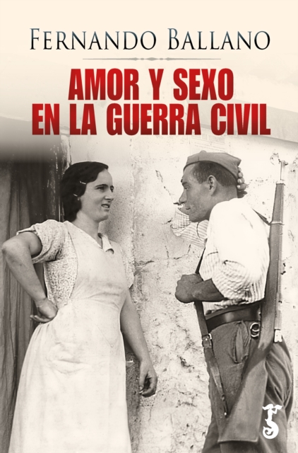 Amor y sexo en la Guerra Civil