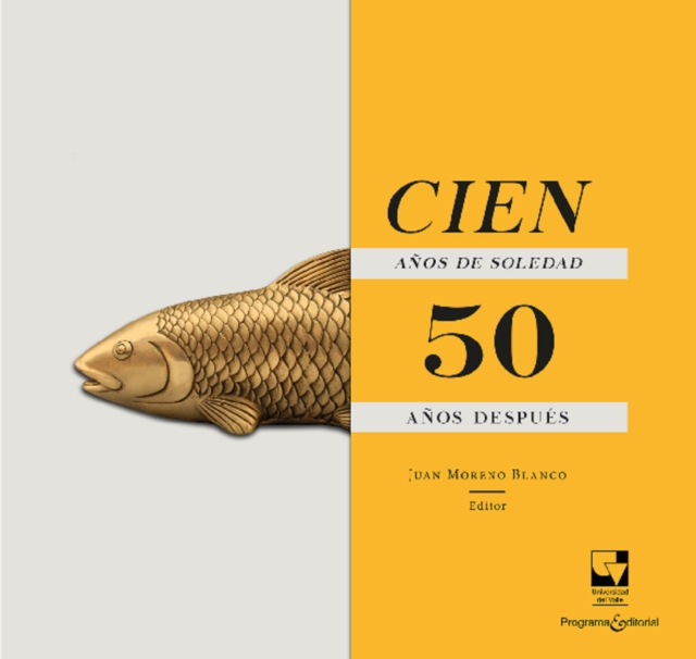 Cien anos de soledad 50 anos despues