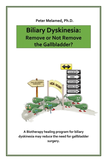 Biliary Dyskinesia: Remove or Not Remove the Gallbladder?