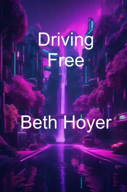 Driving Free