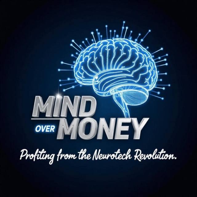 Mind Over Money: Profiting from the Neurotech Revolution