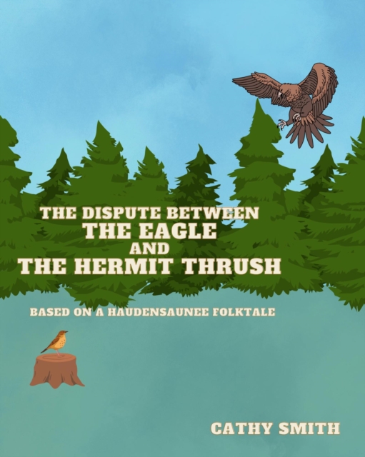 Dispute Between The Eagle and The Hermit Thrush