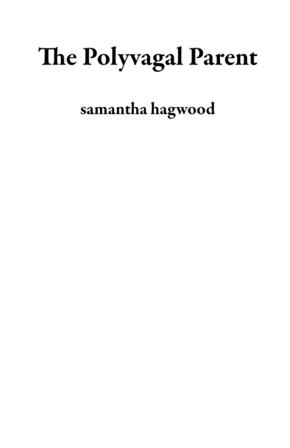 Polyvagal Parent