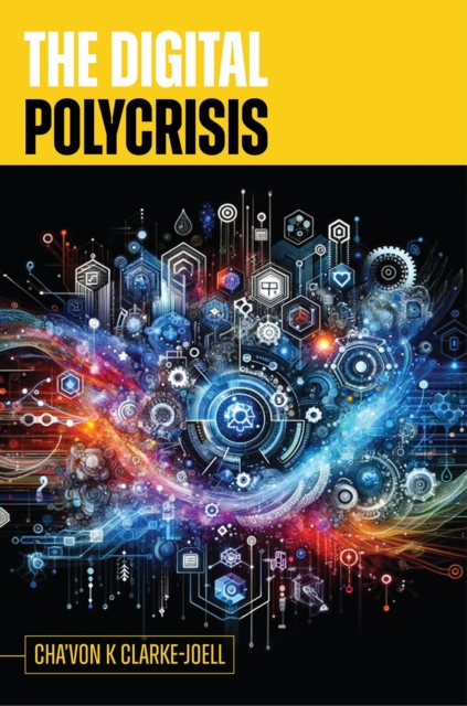Digital Polycrisis