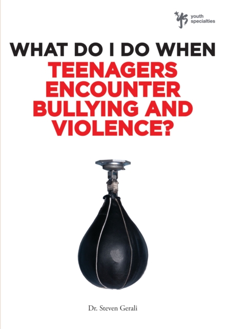 What Do I Do When Teenagers Encounter Bullying and Violence?