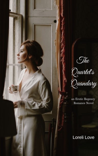 Quartet's Quandary: an Erotic Regency Romance