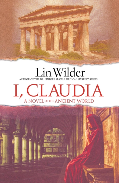 I, Claudia A Novel of the Ancient World