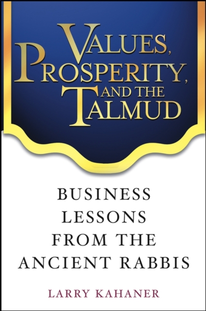 Values, Prosperity, and the Talmud
