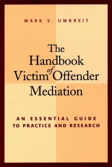 Handbook of Victim Offender Mediation