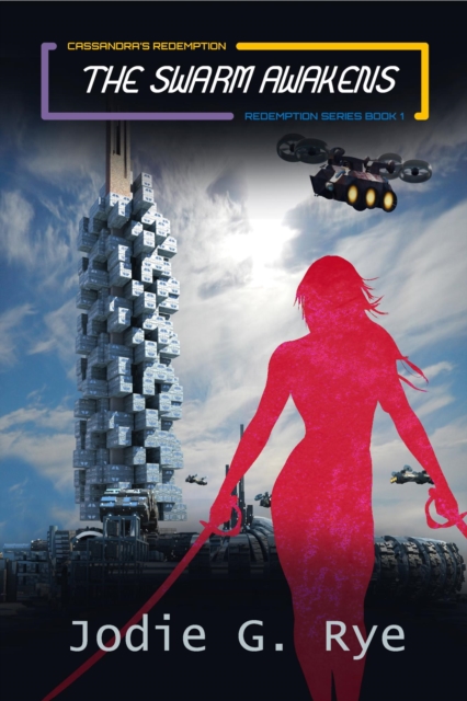 Swarm Awakens - Book One of the Redemption Series