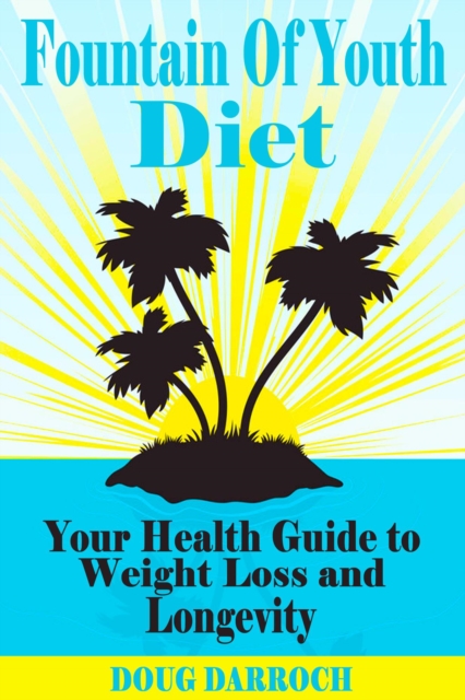 Fountain of Youth Diet