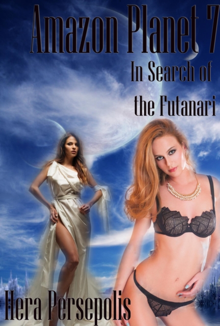 Amazon Planet 7: In search of the Futanari