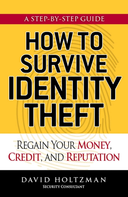 How to Survive Identity Theft