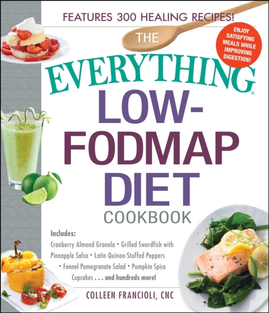 Everything Low-FODMAP Diet Cookbook