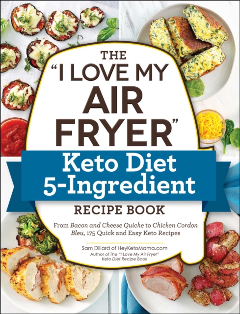 &quote;I Love My Air Fryer&quote; Keto Diet 5-Ingredient Recipe Book