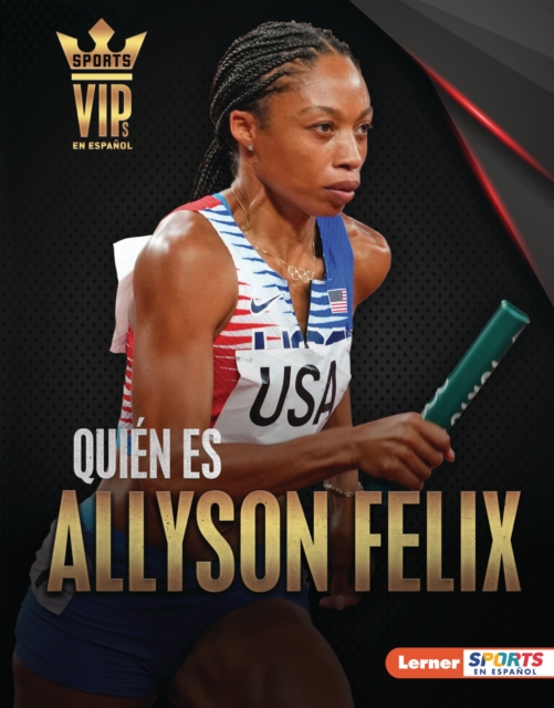 Quién es Allyson Felix (Meet Allyson Felix)