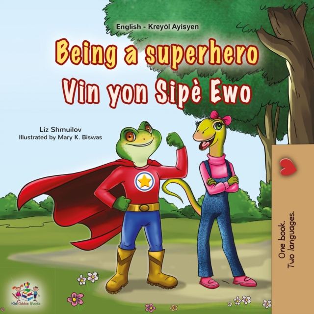 Being a Superhero Vin yon Sipe Ewo